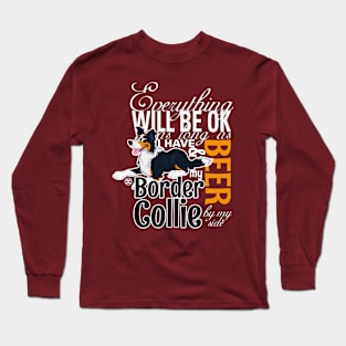 Everything will be ok - BC Trico & Beer Long Sleeve T-Shirt